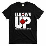 Elbows Up Canada True North Strong and Free T-Shirt - Black