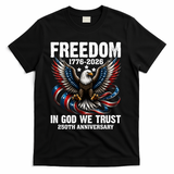 Freedom 1776-2026 In God We Trust 250th Anniversary T-Shirt - Black
