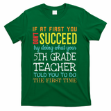 Funny 5th Grade Teacher Appreciation Gifts T-Shirt - Green