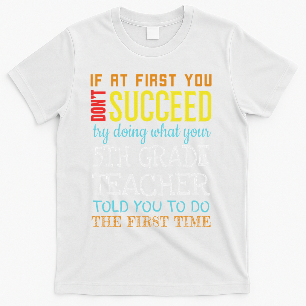 Funny 5th Grade Teacher Appreciation Gifts T-Shirt - White
