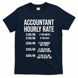 Funny Accountant Hourly Rate Accounting CPA Humor TShirt T-Shirt
