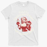 Fueled By Christmas Cheer And Female Rage Patriarchy T-Shirt - White