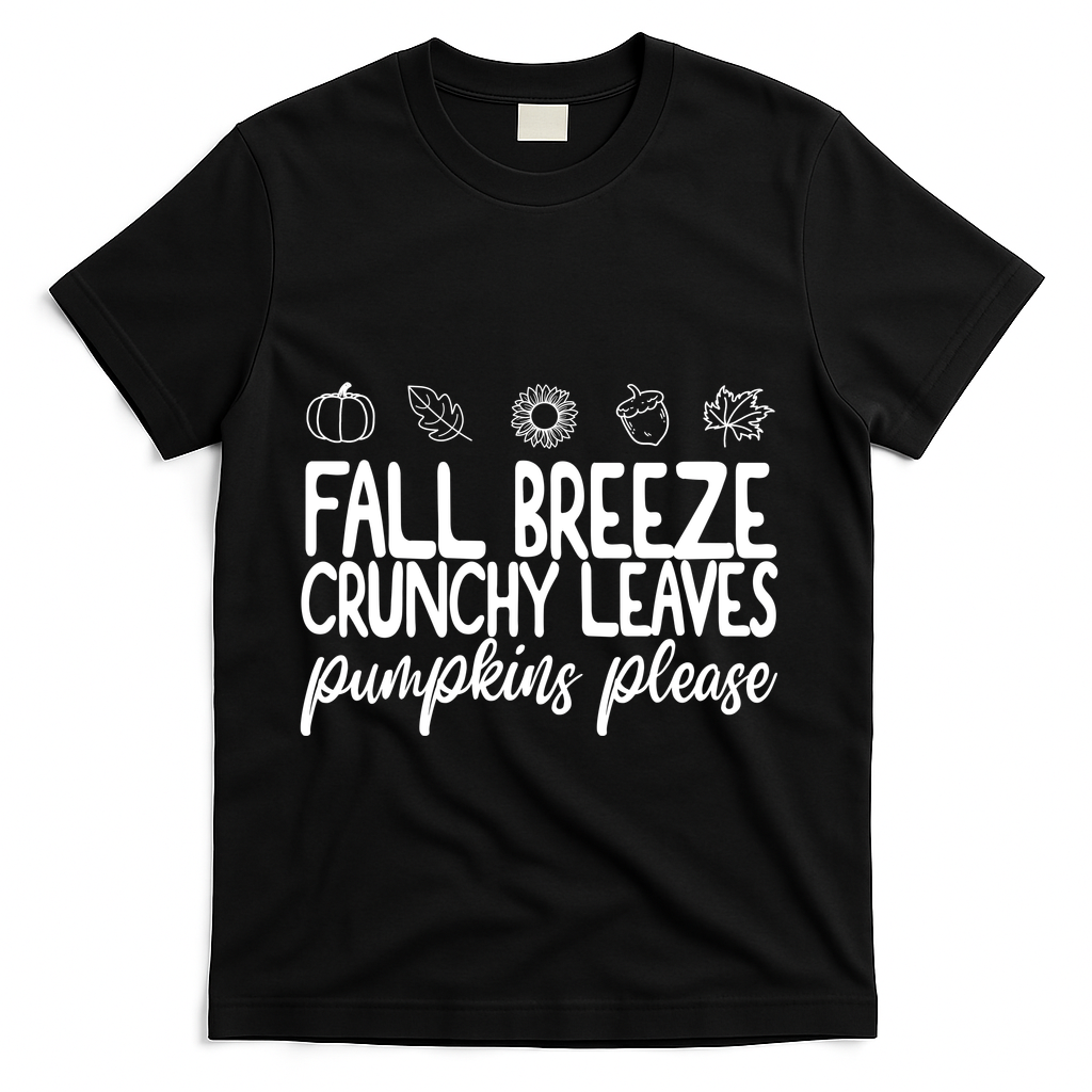 Fall Breeze Crunchy Leaves Pumpkins Please T-Shirt - Black