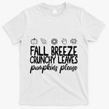 Fall Breeze Crunchy Leaves Pumpkins Please T-Shirt - White