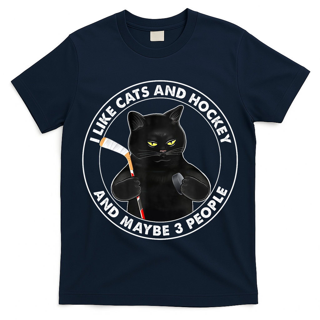 Funny Black Cat I Like Cats And Hockey And Maybe 3 People Gift T-Shirt