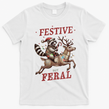 Festive But Feral Funny Christmas Raccoon Xmas Holiday T-Shirt - White
