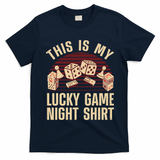 Funny Board Game Lucky Game Night Gift T-Shirt