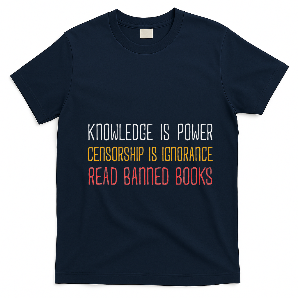 Funny Book Lover Gift Knowledge Is Power Censorship Is Ignorance Read Banned Boo T-Shirt - Navy Blue