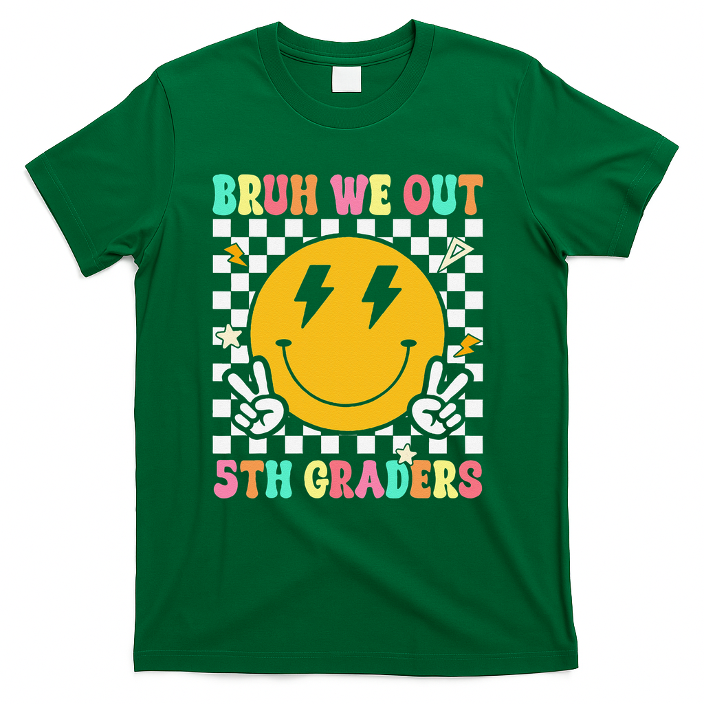 Funny Bruh We Out 5th Graders Fifth Grade Last Day of T-Shirt - Green