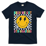 Funny Bruh We Out 5th Graders Fifth Grade Last Day of T-Shirt - Navy