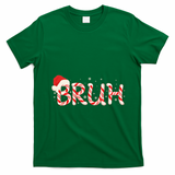 Funny Christmas Candy Cane Bruh T-Shirt - Irish Green