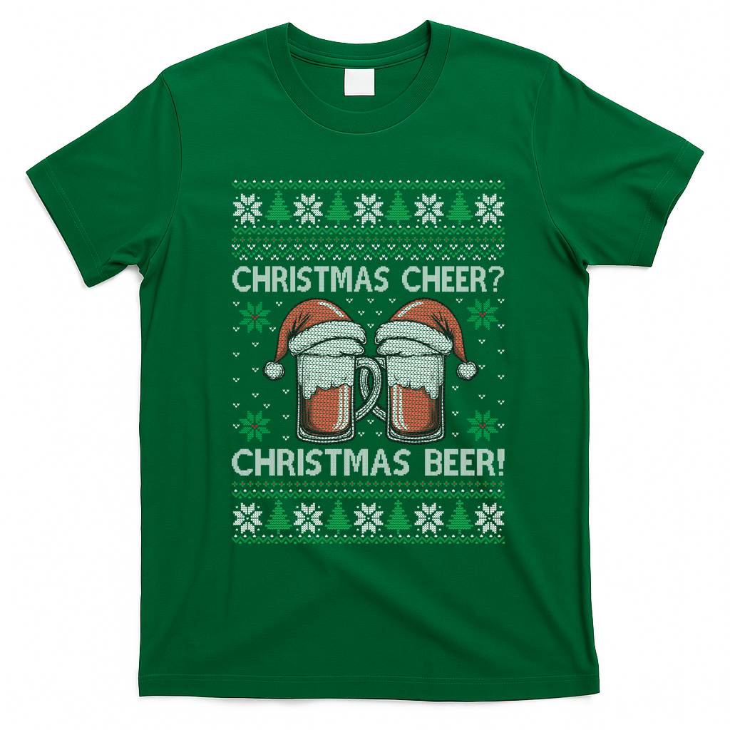 Funny Christmas Cheer Christmas Beer Ugly Sweater T-Shirt - Irish Green
