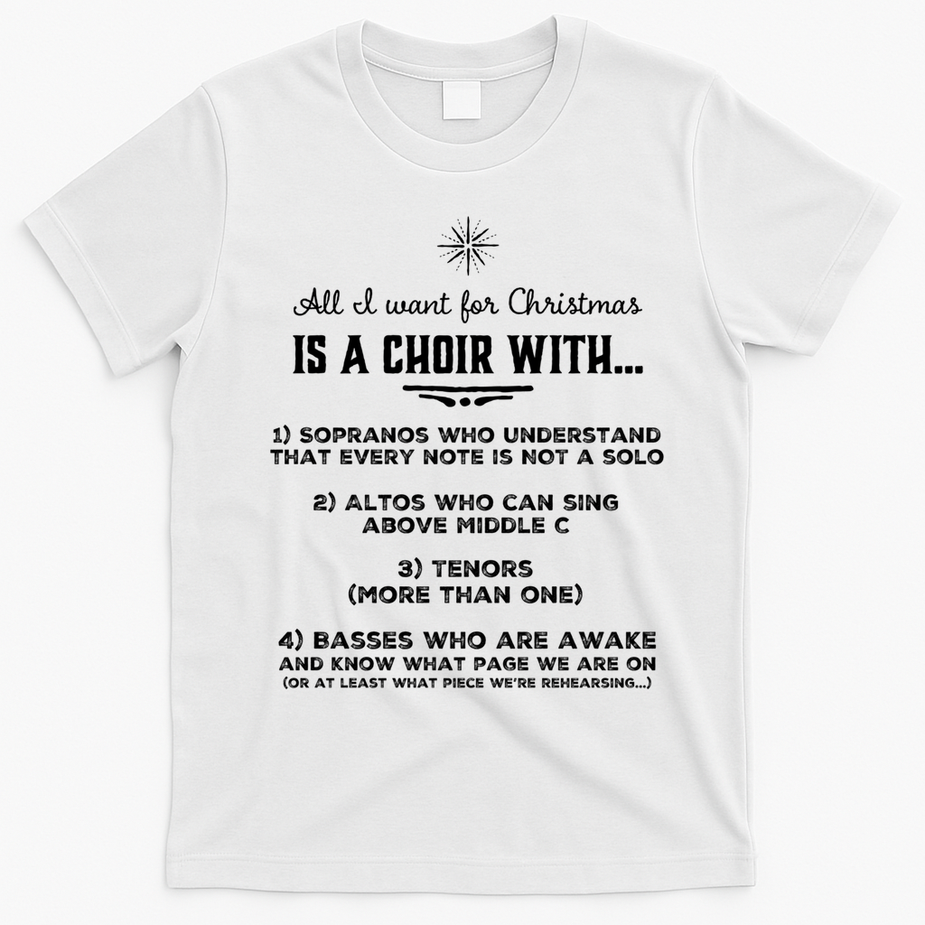 Funny Choir Director Design The Perfect Christmas Gift T-Shirt - White