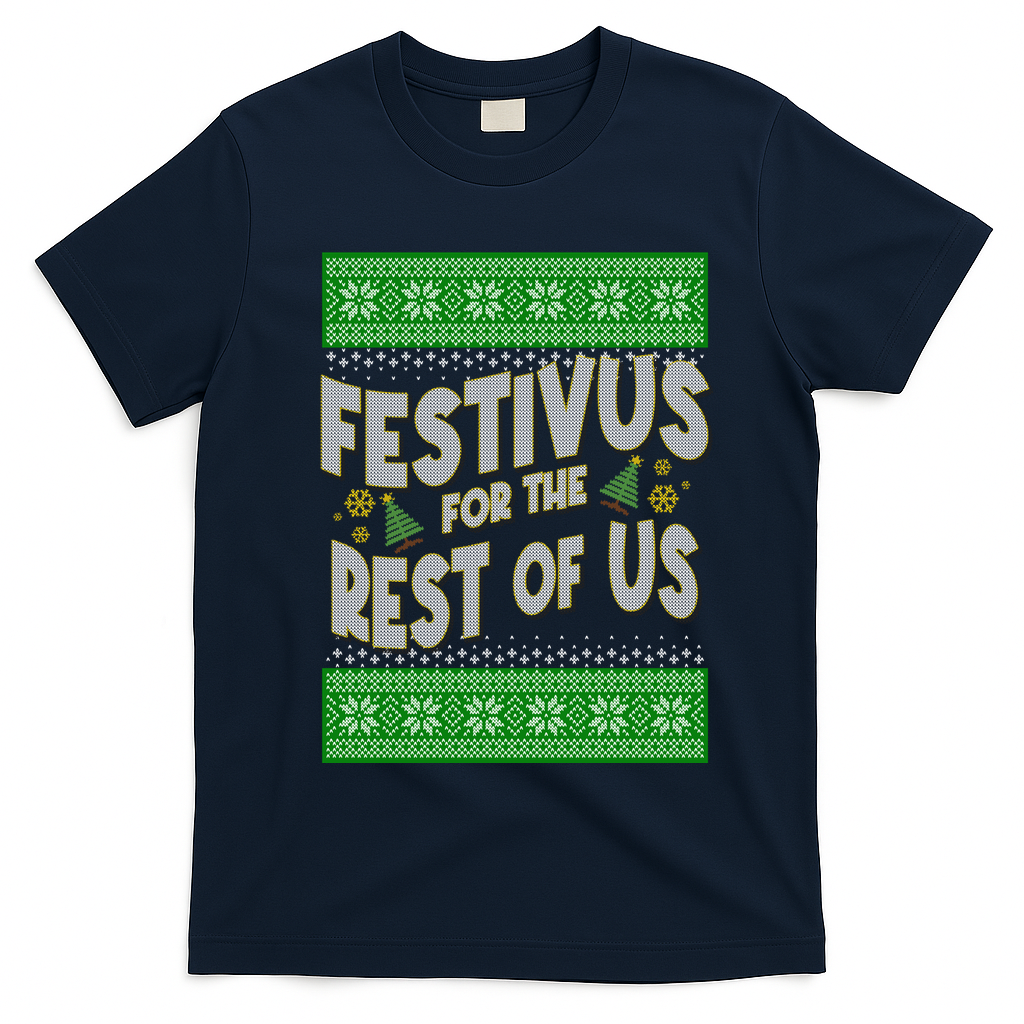 Funny Christmas Festivus For The Rest Of Us T-Shirt - Navy Blue