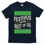 Funny Christmas Festivus For The Rest Of Us T-Shirt - Navy Blue