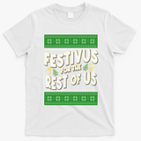 Funny Christmas Festivus For The Rest Of Us T-Shirt - White