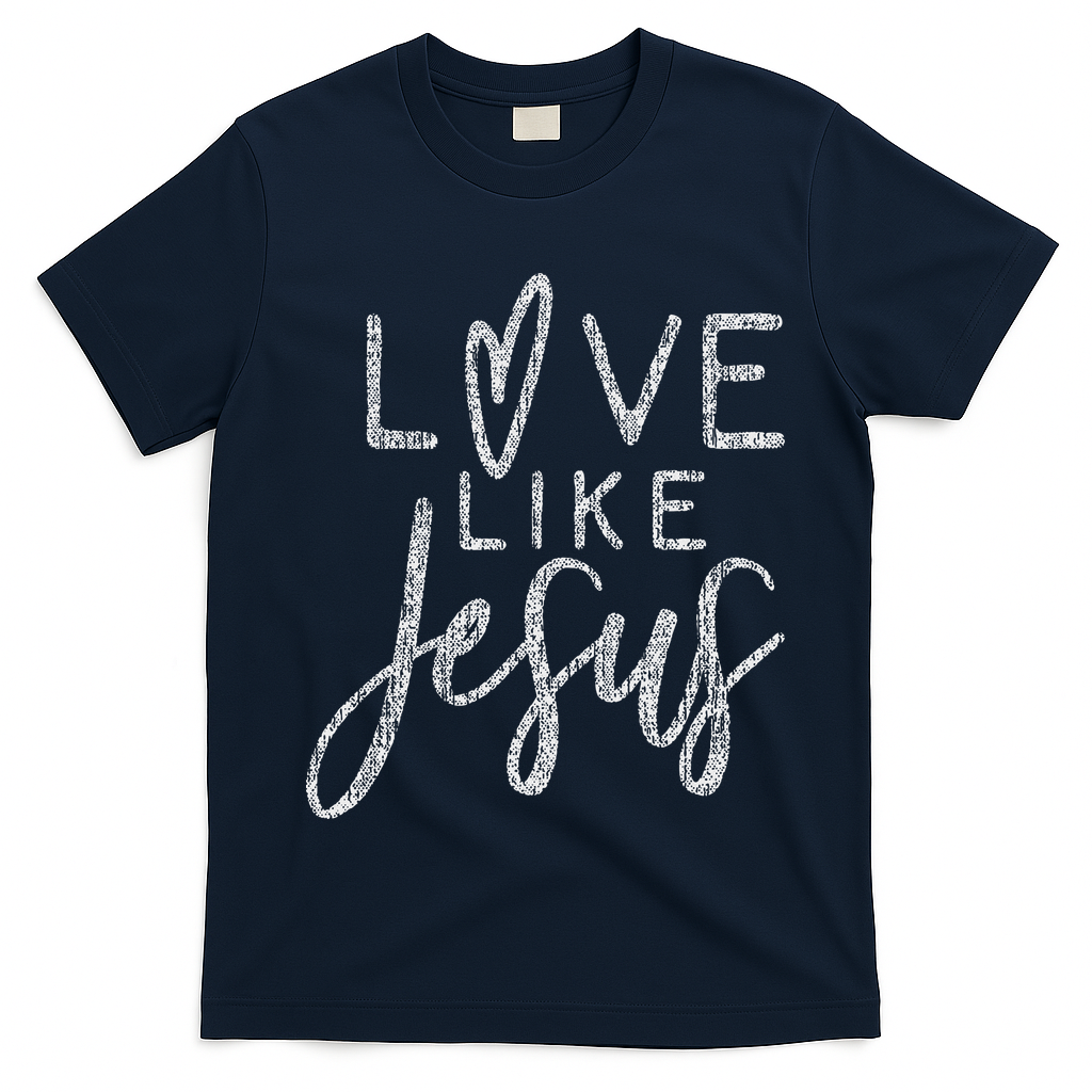 Forever Christian & Gear Cute Christian Love Like Jesus With Heart  T-Shirt