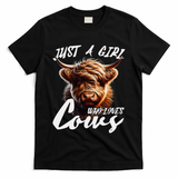 Funny Cute Highland Cow Just A Girl Who Loves Cows T-Shirt