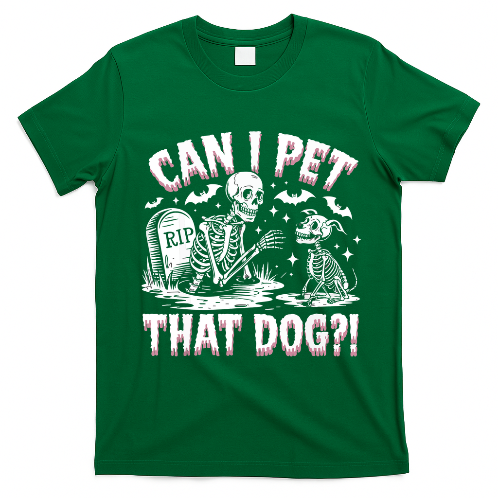 Funny Can I Pet This Dog Skeleton Halloween Dog Skeleton T-Shirt - Irish Green