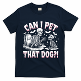 Funny Can I Pet This Dog Skeleton Halloween Dog Skeleton T-Shirt - Navy Blue