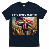 Funny Cat Lives Matter Pres Election 2024 Cats Dogs Pets Gift T-Shirt