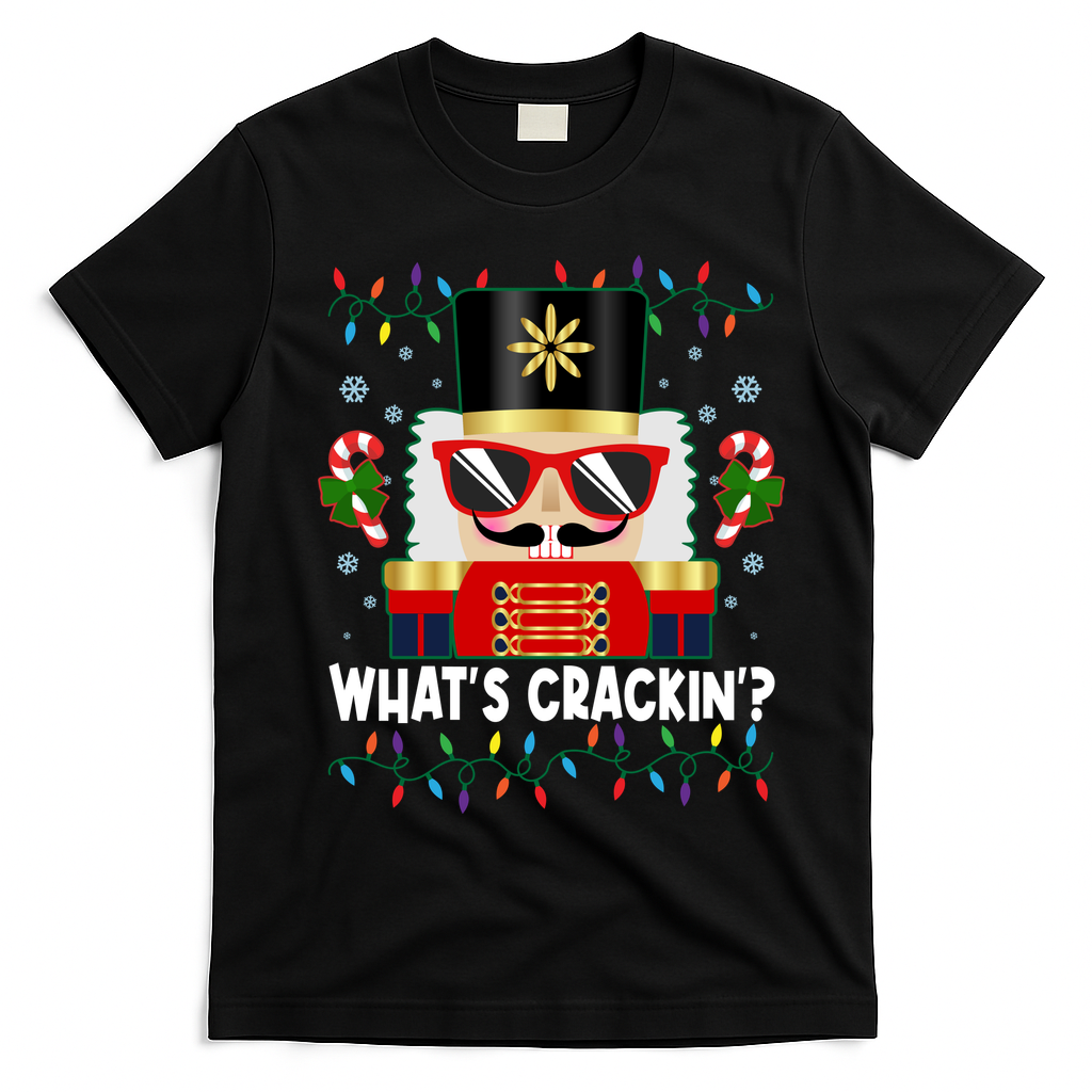 Funny Christmas Nutcracker Whats Crackin T-Shirt - Black