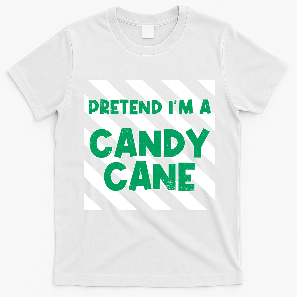 Funny Christmas Pretend Im A Candy Cane T-Shirt - White