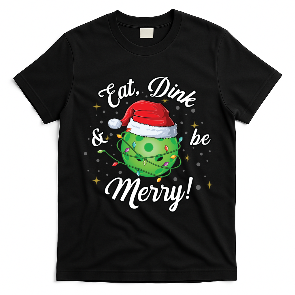 Funny Christmas Pickleball Santa Lights Eat Dink And Be Merry Gift T-Shirt - Black