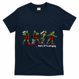 Funny Christmas Quotes ThatS It IM Not Going Gift T-Shirt - Navy Blue