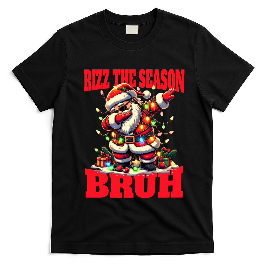 Funny Christmas Rizzmas Santa Xmas Rizz The Season Bruh Meaningful Gift T-Shirt - Black