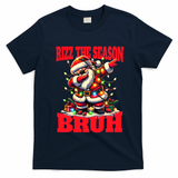 Funny Christmas Rizzmas Santa Xmas Rizz The Season Bruh Meaningful Gift T-Shirt - Navy Blue