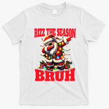 Funny Christmas Rizzmas Santa Xmas Rizz The Season Bruh Meaningful Gift T-Shirt - White
