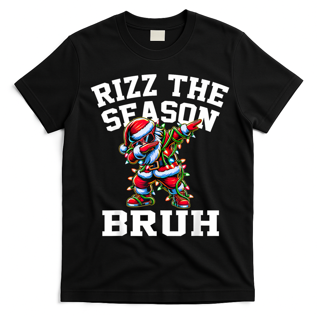 Funny Christmas Rizzmas Santa Xmas Rizz The Season Bruh T-Shirt - Black