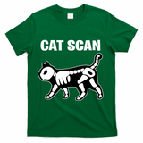 Funny Cat Scan Ct Scan Cat Xgiftray Pun Sarcastic Rad Tech Gift Meaningful Gift T-Shirt - Green