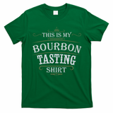 Funny Christmas Whiskey Drinking This Is My Bourbon Tasting T-Shirt - Irish Green
