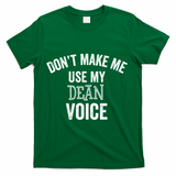 Funny Dean College University Department Promotion T-Shirt - Green