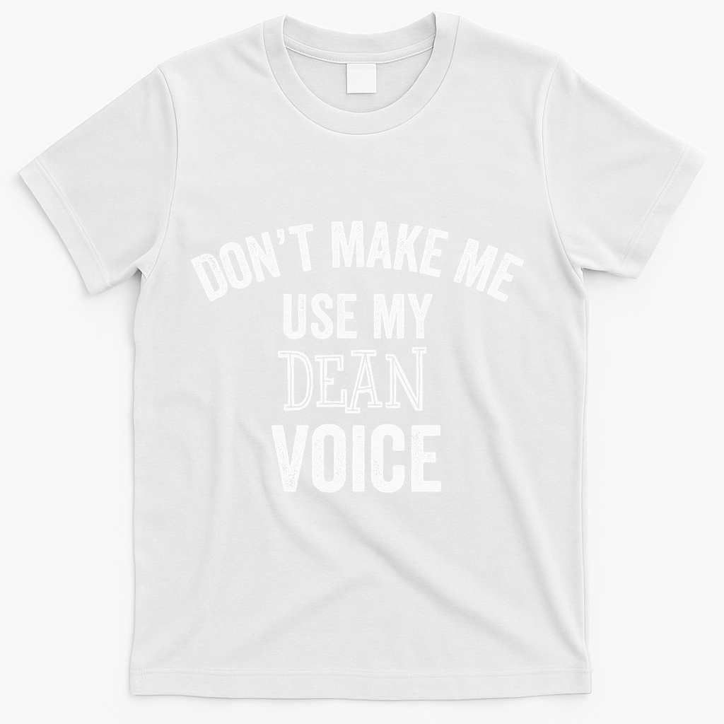 Funny Dean College University Department Promotion T-Shirt - White