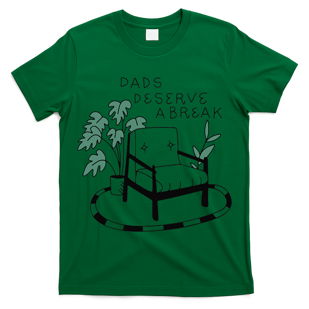 Fathers Day Dad Deserve A Break Daddy Family T-Shirt