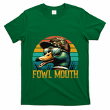 Funny Duck Hunter Funny Gift Fowl Mouth Duck Hunting Goose Hunt Meaningful Gift T-Shirt - Irish Green