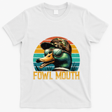 Funny Duck Hunter Funny Gift Fowl Mouth Duck Hunting Goose Hunt Meaningful Gift T-Shirt - White