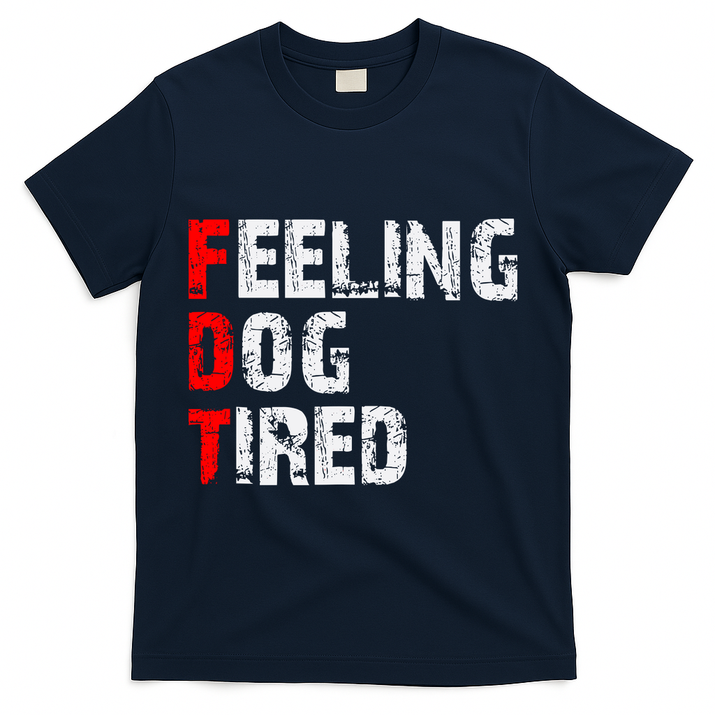 Feeling Dog Tired Fdt Anti Trump T-Shirt - Navy