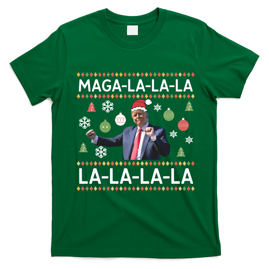 Funny Donald Trump Ugly Christmas Maga La La La Gift T-Shirt - Irish Green