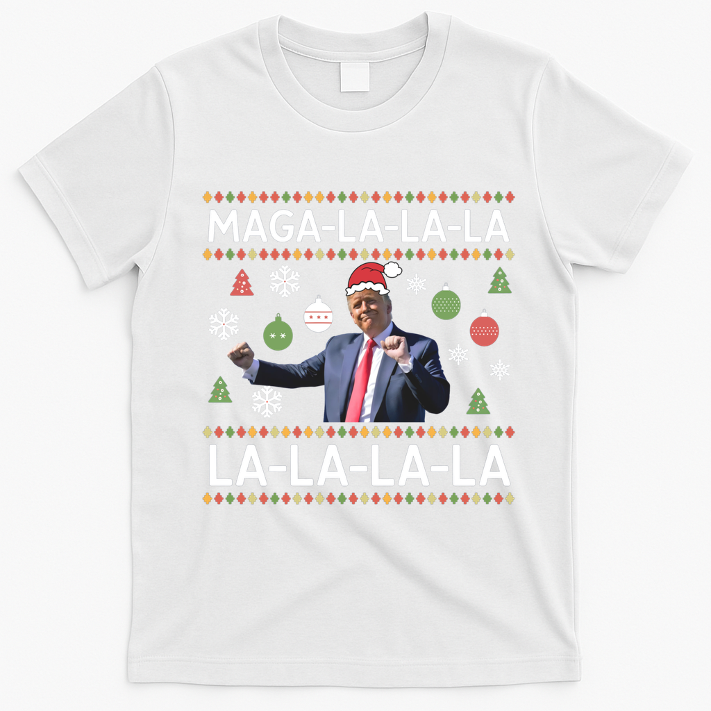 Funny Donald Trump Ugly Christmas Maga La La La Gift T-Shirt - White