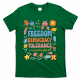 Freedom Democracy Tolerance Justice All Subtle Resist Trump T-Shirt - Green