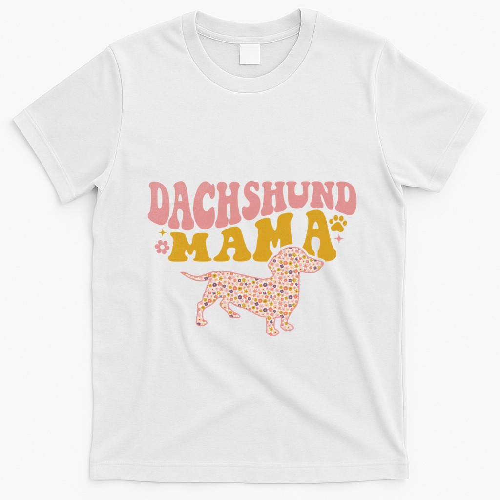 Funny Dachshund Weenie Mama Floral Wiener Dog Lover Funny Gift T-Shirt - White