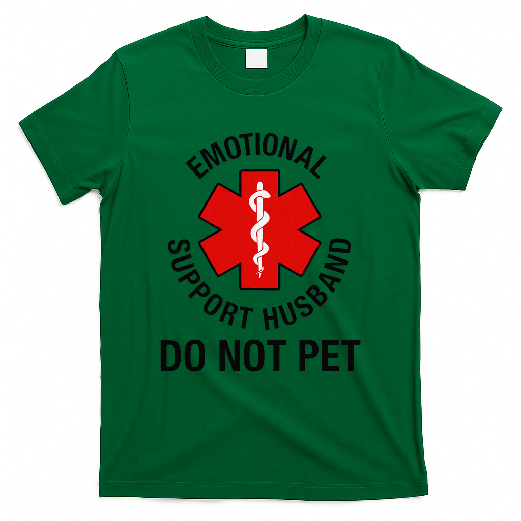Funny Emotional Support Husband Do Not Pet Saying T-Shirt