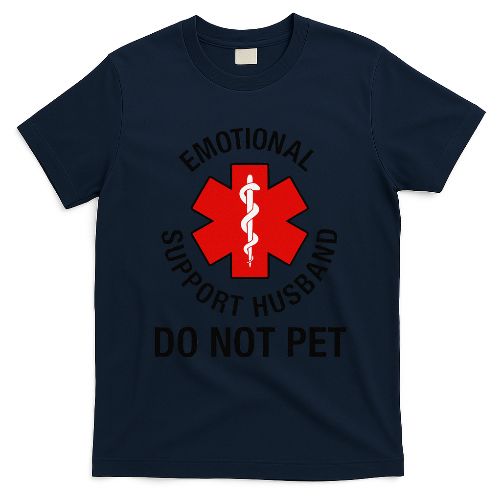 Funny Emotional Support Husband Do Not Pet Saying T-Shirt