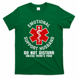 Funny Emotional Support Husband Do Not Pet Dad Humor Love T-Shirt