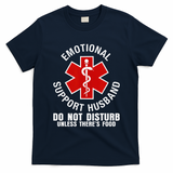 Funny Emotional Support Husband Do Not Pet Dad Humor Love T-Shirt