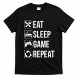Funny Eat Sleep Game Repeat Gaming Funny Gift Funny Gift T-Shirt - Black